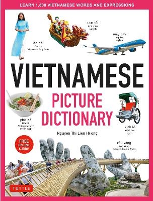 Vietnamese Picture Dictionary - Nguyen Thi Lien Huong