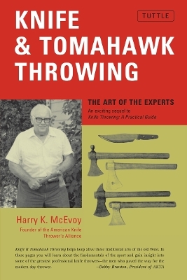 Knife & Tomahawk Throwing - Harry K. McEvoy