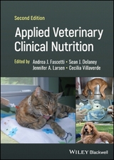 Applied Veterinary Clinical Nutrition - Fascetti, Andrea J.; Delaney, Sean J.; Larsen, Jennifer A.; Villaverde, Cecilia