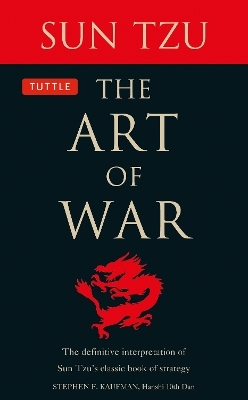 The Art of War - Sun Tzu, Stephen F. Kaufman