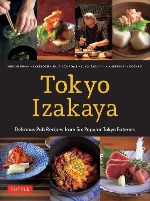 Tokyo Izakaya Cookbook -  Kotaro,  Ametsuchi,  Shuko Takigiya,  Shutei Zorome