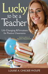 Lucky To Be A Teacher -  Louise A Chickie-Wolfe