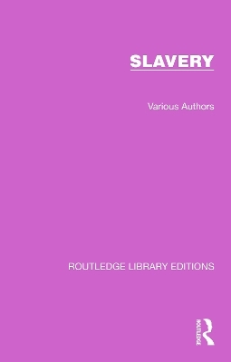 Routledge Library Editions: Slavery -  Various