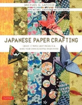 Japanese Paper Crafting - LaFosse, Michael G.; Alexander, Richard L.; Mudarri, Greg