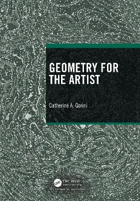 Geometry for the Artist - Catherine A. Gorini