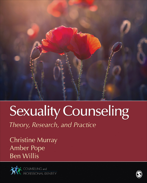 Sexuality Counseling - Christine E. (Elizabeth) Murray, Amber L. Pope, Benjamin T. (Tinsley) Willis