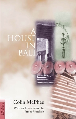 A House in Bali - Colin McPhee