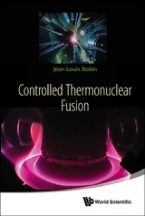 Controlled Thermonuclear Fusion -  Bobin Jean Louis Bobin