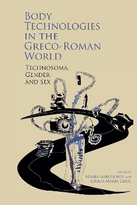 Body Technologies in the Greco-Roman World - 