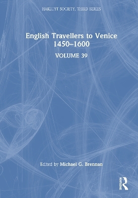 English Travellers to Venice 1450 –1600 - 