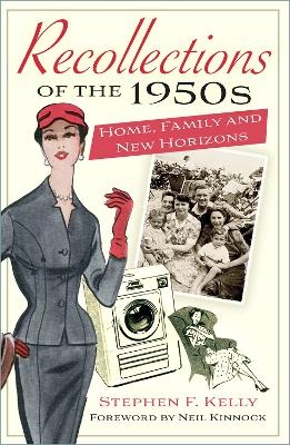 Recollections of the 1950s - Stephen F. Kelly