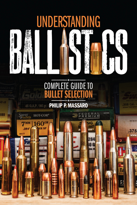 Understanding Ballistics -  Philip P. Massaro