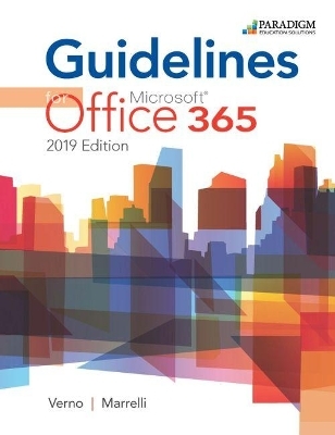 Guidelines for Microsoft Office 365, 2019 Edition - Anita Verno, Jan Marrelli, Nancy Muir