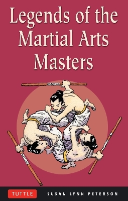 Legends of the Martial Arts Masters - Susan Lynn Peterson