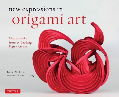 New Expressions in Origami Art - Meher McArthur