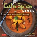 The Cafe Spice Cookbook - Nayak, Hari