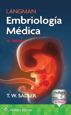 Langman. Embriología Médica - T. W. Sadler
