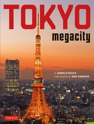 Tokyo Megacity - Donald Richie