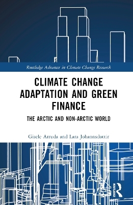 Climate Change Adaptation and Green Finance - Gisele Arruda, Lara Johannsdottir