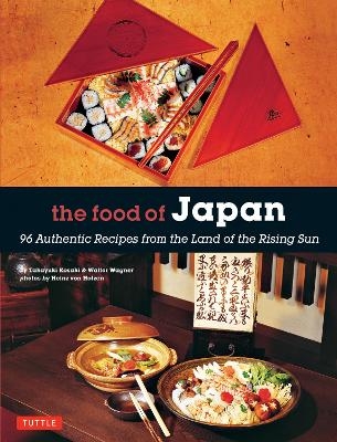 The Food of Japan - Takayuki Kosaki, Walter Wagner