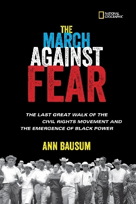 The March Against Fear - Ann Bausum,  National Geographic Kids