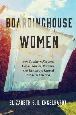 Boardinghouse Women - Elizabeth S. D. Engelhardt
