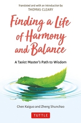 Finding a Life of Harmony and Balance - Kaiguo, Chen; Shunchao, Zheng