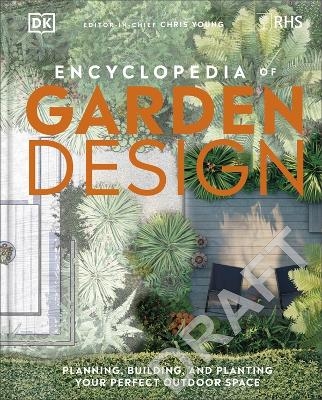 RHS Encyclopedia of Garden Design -  Dk