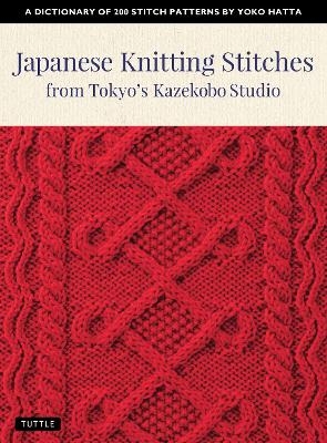 Japanese Knitting Stitches from Tokyo's Kazekobo Studio - Yoko Hatta