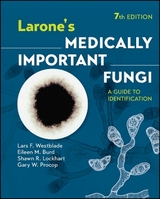 Larone's Medically Important Fungi - Westblade, Lars F.; Burd, Eileen M.; Lockhart, Shawn R.; Procop, Gary W.