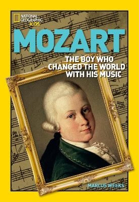 World History Biographies: Mozart - Marcus Weeks