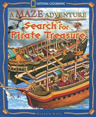 Maze Adventure: Search for Pirate Treasure, A - Graham White