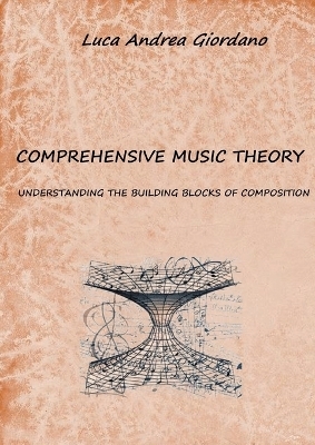 Comprehensive music theory - Luca Andrea Giordano
