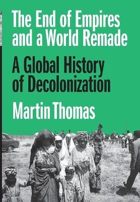 The End of Empires and a World Remade - Professor Martin Thomas