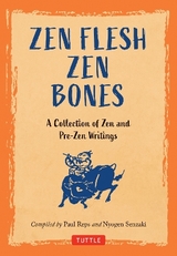 Zen Flesh, Zen Bones - 