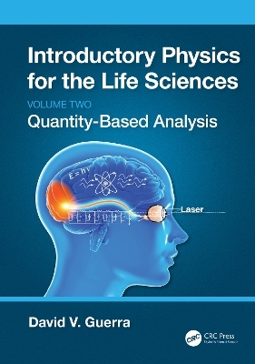 Introductory Physics for the Life Sciences: (Volume 2) - David V. Guerra