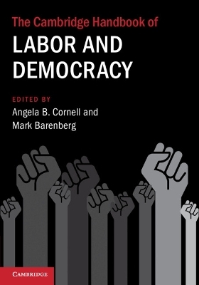 The Cambridge Handbook of Labor and Democracy - 