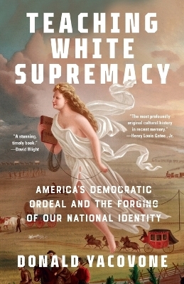 Teaching White Supremacy - Donald Yacovone