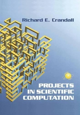 Projects in Scientific Computation - Richard E Crandall