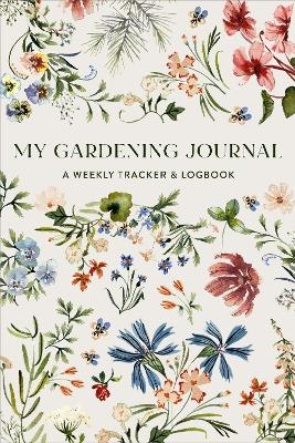 My Gardening Journal - Sarah Simon, Colin Simon