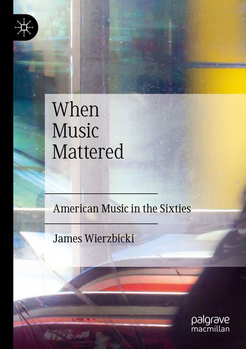 When Music Mattered - James Wierzbicki
