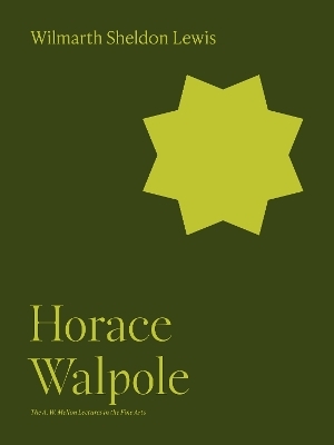 Horace Walpole - Wilmarth Sheldon Lewis
