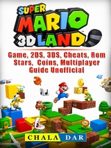 Super Mario 3D Land Game, 2DS, 3DS, Cheats, Rom, Stars, Coins, Multiplayer, Guide Unofficial -  Chala Dar