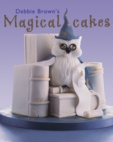 Debbie Brown's Magical Cakes - Brown, Debbie