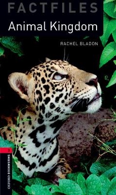 Oxford Bookworms Library Factfiles: Level 3:: Animal Kingdom Audio Pack - Rachel Bladon