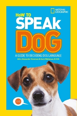 How To Speak Dog -  National Geographic Kids