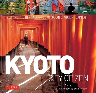 Kyoto City of Zen - Judith Clancy