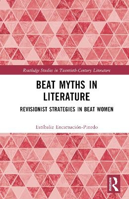Beat Myths in Literature - Estíbaliz Encarnación-Pinedo