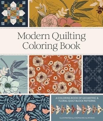 Modern Quilting Coloring Book - Stephanie Sliwinski