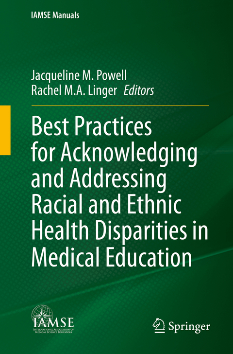 Best Practices for Acknowledging and Addressing Racial and Ethnic Health Disparities in Medical Education - 